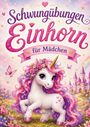 "Schwungübungen Einhorn für Mädchen" steht geschrieben. Ein Einhorn mit rosa Mähne vor einem märchenhaften Schloss.