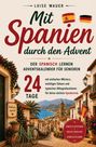 "Mit Spanien durch den Advent", Buchcover mit spanischem Dorf, blühende Weihnachtsdeko, Meerblick, Fahrrad vor Tür.