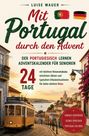 "Luise Wauer: Mit Portugal durch den Advent. 24 Tage. Illustration einer Straßenbahn in einer malerischen Stadt."