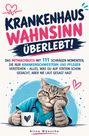 Alina Wünsche: Krankenhauswahnsinn überlebt - Das Mitmachbuch, Buch
