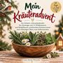 Ann-Katrin Wünsche: Mein Kräuteradvent, Buch