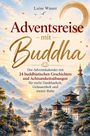 Luise Wauer: Adventsreise mit Buddha, Buch