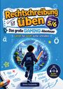 "Rechtschreibung üben, Klasse 5/6, Das große GAMING-Abenteuer, Level für Level sicher schreiben, Mit Audio-Diktaten."