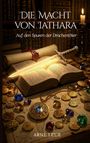 "Die Macht von Iathara", "Auf den Spuren der Drachentöter", "Arne Leue". Ein Schwert auf einem Buch, umgeben von Juwelen.