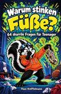 "Warum stinken Füße? 64 skurrile Fragen für Teenager. Theo Kniffelmann." Ein Stinktier hält eine schmutzige Socke.