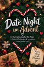 „Date Night im Advent“, „Der Adventskalender für Paare“, dekoriert mit Weihnachtszweigen, Zuckerstangen, Herzen.