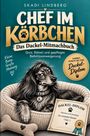 „Chef im Körbchen: Das Dackel-Mitmachbuch“ steht über einem Dackel in einem Körbchen, mit Kissen und "Dackel-Diplom".