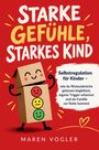 Text: „Starke Gefühle, starkes Kind“. Illustration: Ein fröhlicher Pappkarton mit Ampelsymbolen auf rotem Hintergrund.