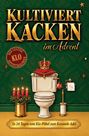 Ernst von Stuhl: Kultiviert Kacken im Advent, Buch