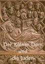 : Der Kölner Dom und >die Juden<, Buch