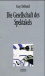 Guy Debord: Die Gesellschaft des Spektakels, Buch