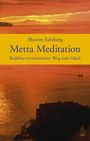 Sharon Salzberg: Metta Meditation - Buddhas revolutionärer Weg zum Glück, Buch