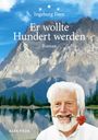 Ingeborg Feen: Er wollte Hundert werden, Buch