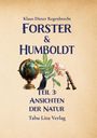 Text: Klaus-Dieter Regenbrecht, Förster & Humboldt, Teil 3: Ansichten der Natur, Tabu Litu Verlag. Illustration mit Globus, Pflanze und Fernrohr.
