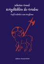 Sebastian Franck: Kriegsbüchlein des Friedens, Buch