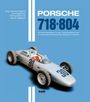 Jörg Thomas Födisch: Porsche 718 + 804, Buch