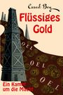 Essad Bey: Flüssiges Gold, Buch