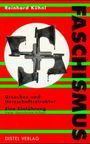 Reinhard Kühnl: Kuehnl, R: Faschismus, Buch
