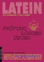 Anton Leitner: Latein als 2. Fremdsprache. Prüfung - Lösung - Übung, Buch