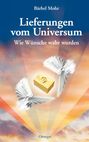 Bärbel Mohr: Lieferungen vom Universum, Buch