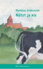 Matthias Stührwoldt: Nütz ja nix, Buch