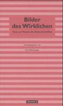 : Bilder des Wirklichen, Buch