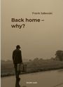 Frank Salewski: Back home - why?, Buch