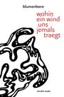 Text: "blumenleere", "wohin ein wind uns jemals traegt", "KILLROY media". Rechteckige, wellenförmige, schwarze Illustration.