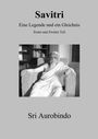 Sri Aurobindo: Savitri - Eine Legende und ein Gleichnis, Buch