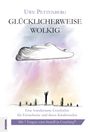 Uwe Pettenberg: Glücklicherweise wolkig, Buch