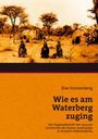 Else Sonnenberg: Wie es am Waterberg zuging, Buch
