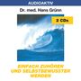 Hans Grünn: Einfach zuhören und selbstbewußter werden. 2 CDs, CD