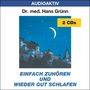 Hans Grünn: Einfach zuhören und wieder gut schlafen. 2 CDs, CD