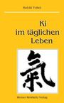 Koichi Tohei: Ki im täglichen Leben, Buch