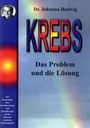 Johanna Budwig: Krebs. Das Problem und die Lösung, Buch