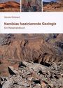 Nicole Grünert: Namibias faszinierende Geologie, Buch
