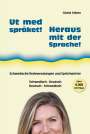 Gisela Kleine: Ut med språket! - Heraus mit der Sprache!, Buch