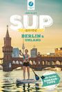 Jens Klatt: SUP-Guide Berlin & Umland, Buch