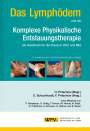 : Das Lymphödem und die Komplexe Physikalische Entstauungstherapie, Buch