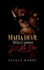 "The Mafia Devil Who Cannot Let Me Die" von Estela Hardy. Ein Mann umarmt sanft eine Frau in dunkler, intimer Szene.
