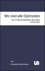Hanspeter Bornhauser: Wir sind alle Optimisten, Buch