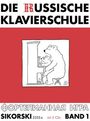 : Die Russische Klavierschule, 1. Mit 2 CD's, ZUB