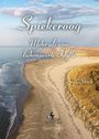 "Spiekeroog: Mehr als eine liebenswerte Idylle, Ingo Stock." Küstenlandschaft mit Meer, Sandstrand und Dünen.