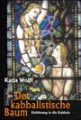 Katja Wolff: Der kabbalistische Baum, Buch