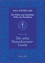 Paul Foster Case: Der Wahre und Unsichtbare Orden vom Rosenkreuz / Die zehn Rosenkreuzer-Grade, Buch
