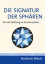 Hartmut Warm: Die Signatur der Sphären, Buch