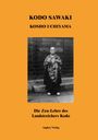 Kôdô Sawaki: Die Zen-Lehre des Landstreichers Kodo, Buch