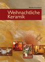 Monika Krumbach: Weihnachtliche Keramik, Buch