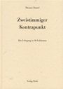 Thomas Daniel: Zweistimmiger Kontrapunkt, Buch