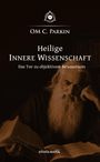 OM C. Parkin: Heilige Innere Wissenschaft, Buch